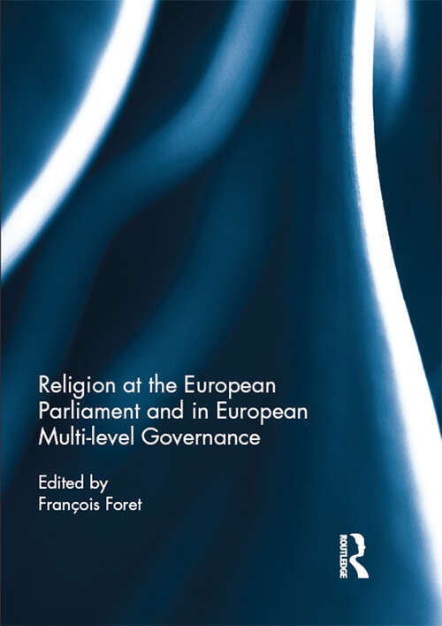 Book cover of Religion at the European Parliament and in European multi-level governance