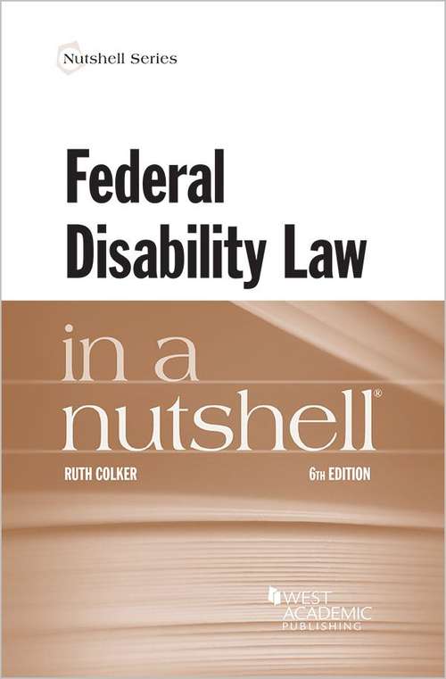 Book cover of Federal Disability Law in a Nutshell (Sixth Edition) (Nutshells)