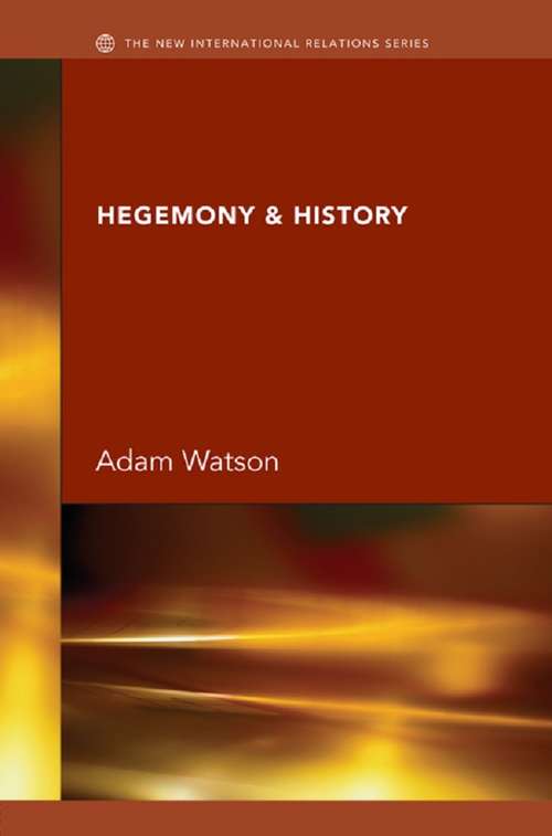Book cover of Hegemony & History (New International Relations)