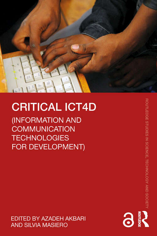 Book cover of Critical ICT4D (Routledge Studies in Science, Technology and Society)