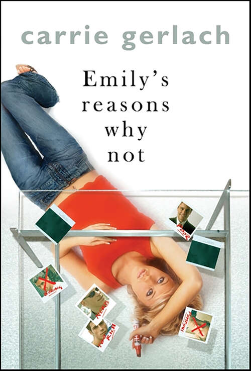 Book cover of Emily's Reasons Why Not: A Novel