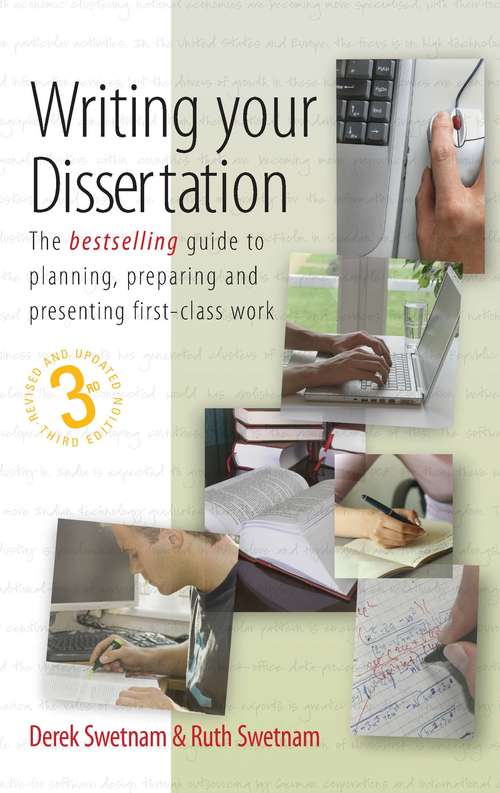 Book cover of Writing Your Dissertation, 3rd Edition: The bestselling guide to planning, preparing and presenting first-class work (3)