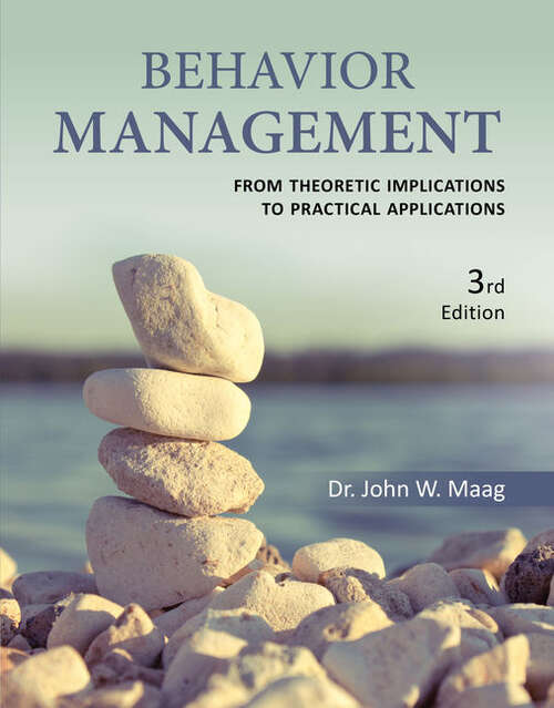 Book cover of Behavior Management: From Theoretical Implications to Practical Applications (Third Edition)