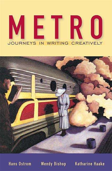 Book cover of Metro: Journeys in Writing Creatively