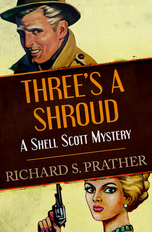 Book cover of Three's a Shroud (The Shell Scott Mysteries #16)