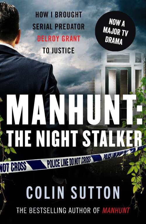 Book cover of Manhunt, Night Stalker: How I Brought Serial Predator Delroy Grant to Justice (Manhunt #2)