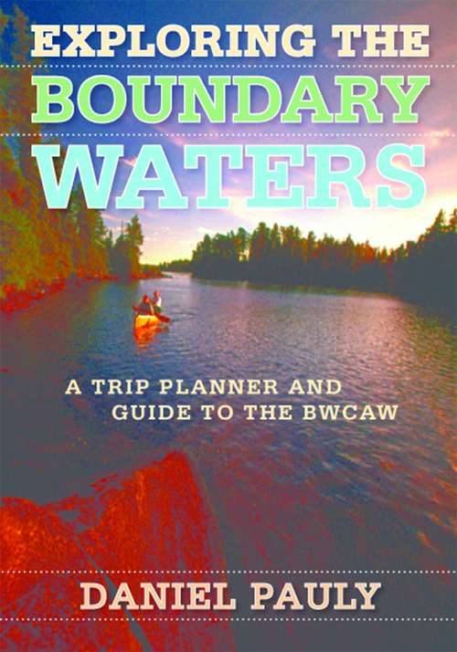 Book cover of Exploring the Boundary Waters