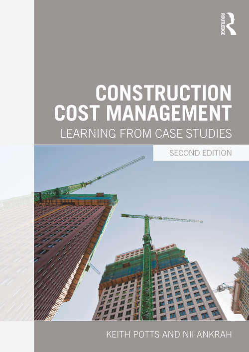 Book cover of Construction Cost Management: Learning from Case Studies (2)