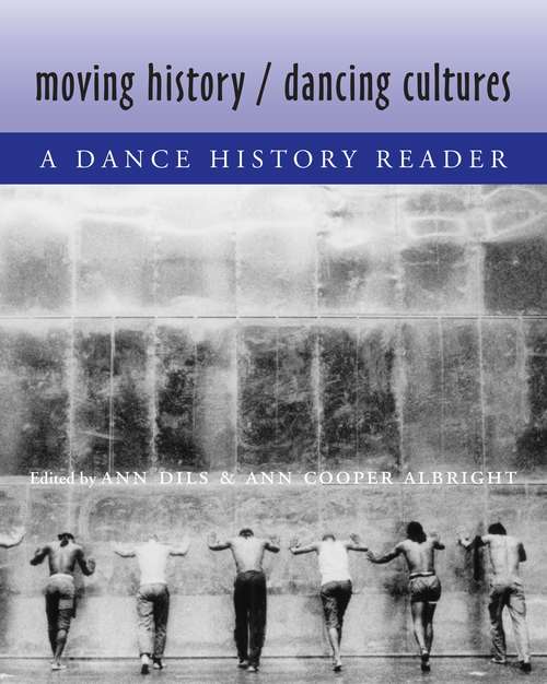 Book cover of Moving History/Dancing Cultures