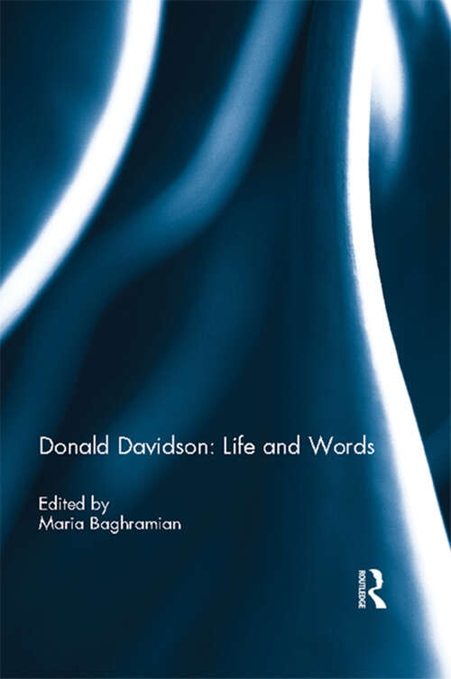 Book cover of Donald Davidson: Life and Words