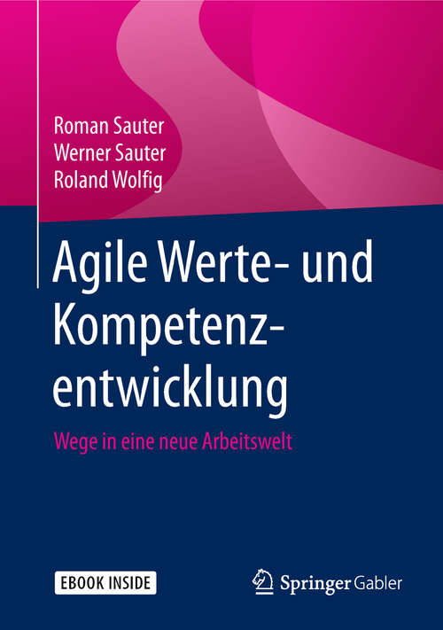 Book cover of Agile Werte- und Kompetenzentwicklung: Wege in eine neue Arbeitswelt