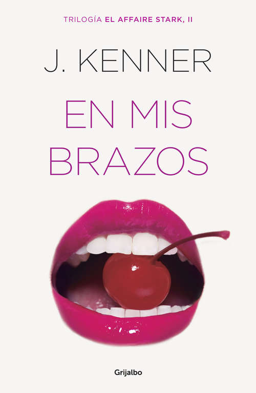 Book cover of En mis brazos (El affaire Stark: Volumen 2)