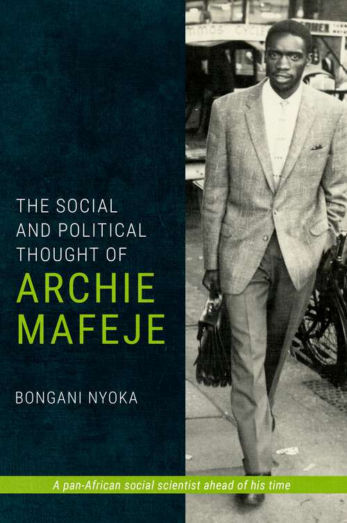 Book cover of The Social and Political Thought of Archie Mafeje