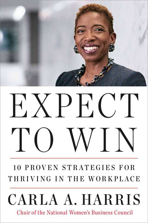 Book cover of Expect to Win: 10 Proven Strategies for Thriving in the Workplace