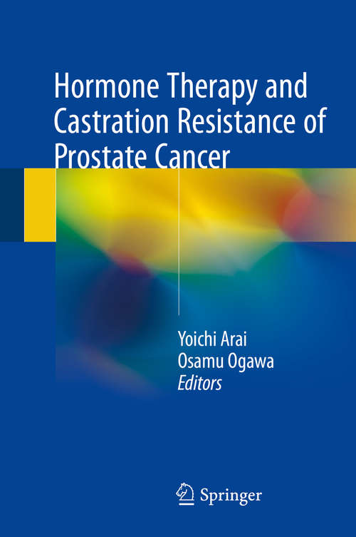 Book cover of Hormone Therapy and Castration Resistance of Prostate Cancer (1st ed. 2018)