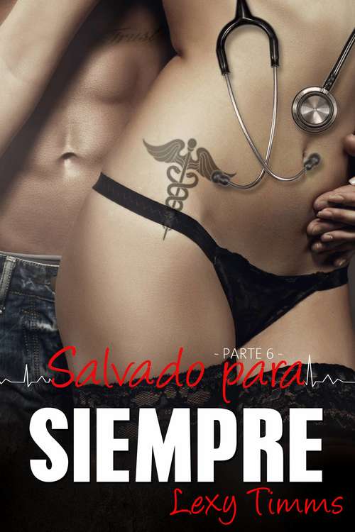 Book cover of Salvado Para Siempre - Parte 6