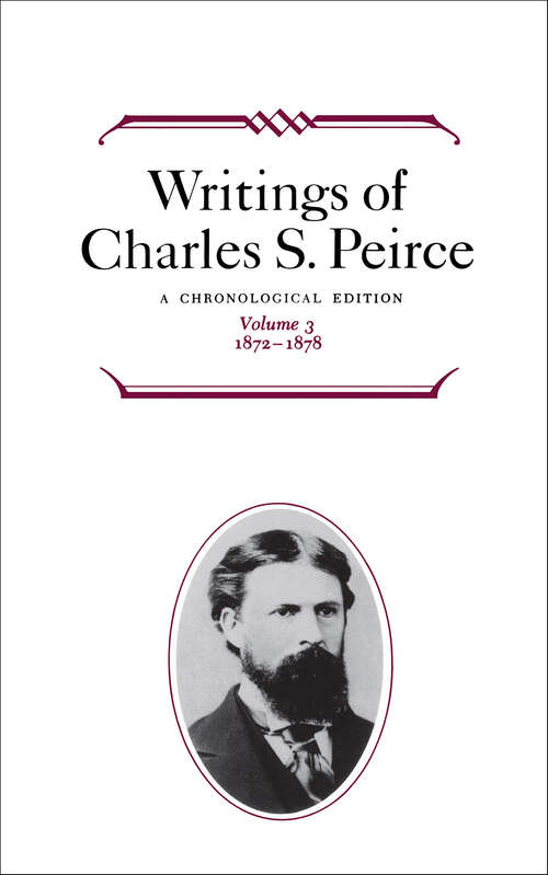 Book cover of Writings of Charles S. Peirce: 1872–1878