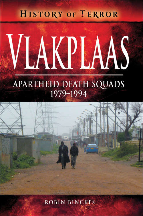 Book cover of Vlakplaas: 1979-1994 (History Of Terror Ser.)