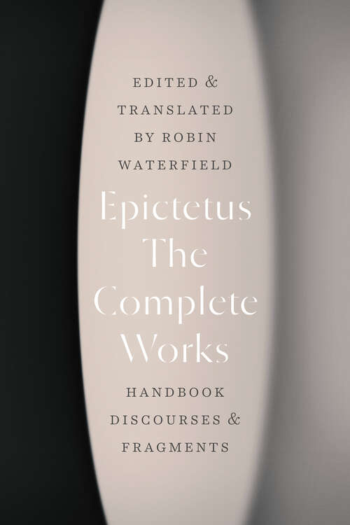 Book cover of The Complete Works: Handbook, Discourses, & Fragments