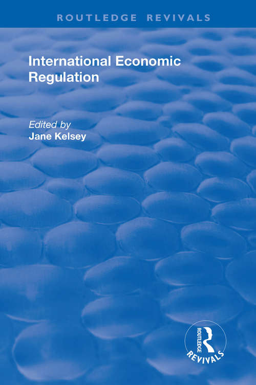 Book cover of International Economic Regulation (Routledge Revivals)