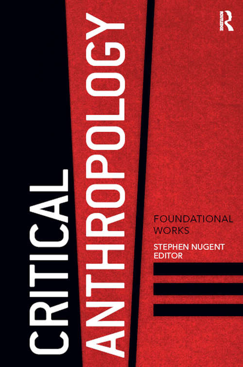 Book cover of Critical Anthropology: Foundational Works