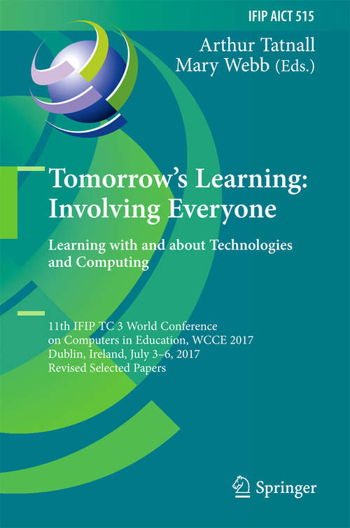 Book cover of Tomorrow's Learning: Involving Everyone. Learning with and about Technologies and Computing