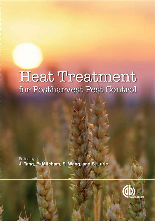 Book cover of Heat Treatments for Postharvest Pest Control: Theory and Practice