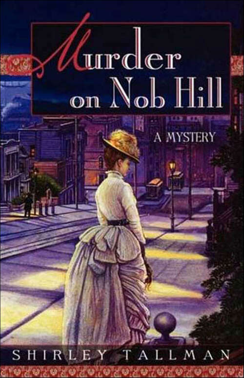 Book cover of Murder on Nob Hill: A Mystery (Sarah Woolson Mysteries #1)