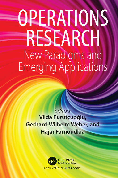 Book cover of Operations Research: New Paradigms and Emerging Applications (International Series In Operations Research And Management Science Ser. #273)