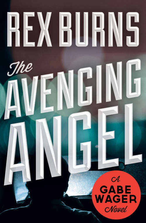 Book cover of The Avenging Angel (The Gabe Wager Novels #5)