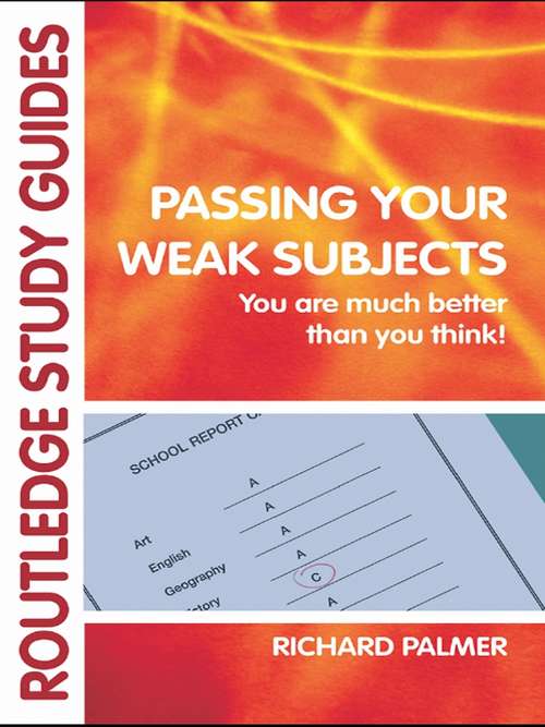 Book cover of Passing Your Weak Subjects: You are much better than you think!