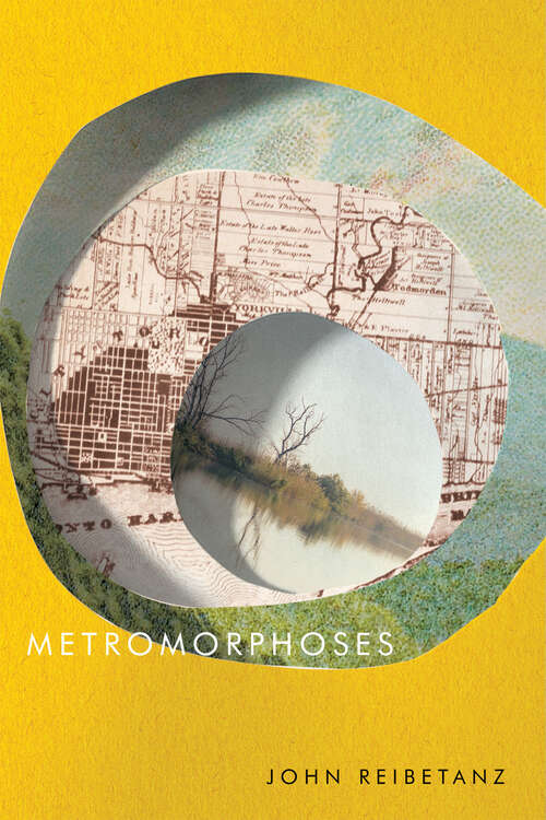 Book cover of Metromorphoses (Hugh MacLennan Poetry Series)