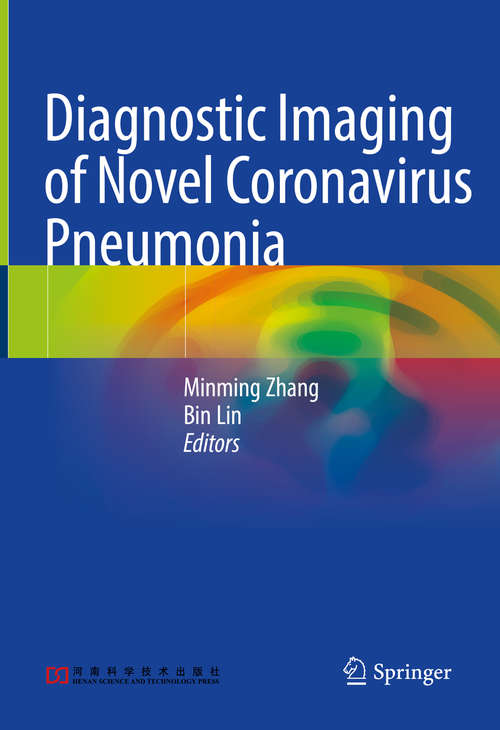 Book cover of Diagnostic Imaging of Novel Coronavirus Pneumonia (1st ed. 2020)