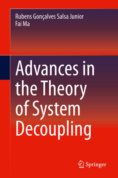 Book cover of Advances in the Theory of System Decoupling (1st ed. 2021)
