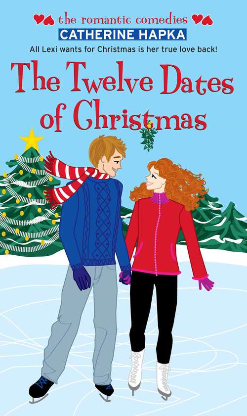 Book cover of The Twelve Dates of Christmas (The Romantic Comedies)