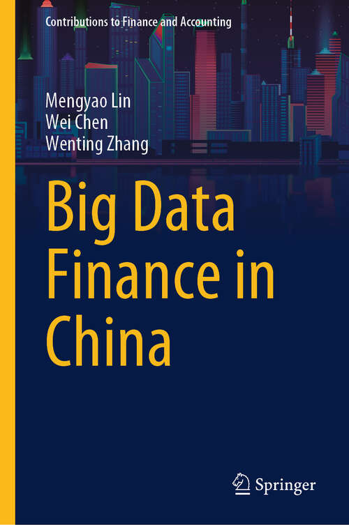 Book cover of Big Data Finance in China (2024) (Contributions to Finance and Accounting)