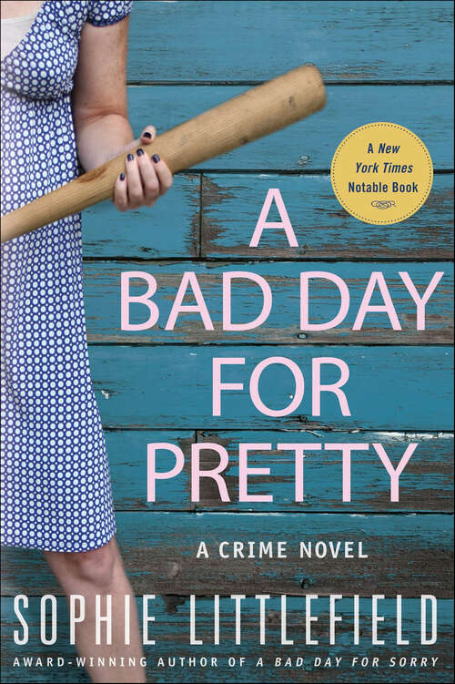 Book cover of A Bad Day for Pretty: A Crime Novel (Stella Hardesty Crime Series #2)