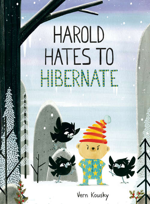 Book cover of Harold Hates to Hibernate (A Harold the Bear Story)