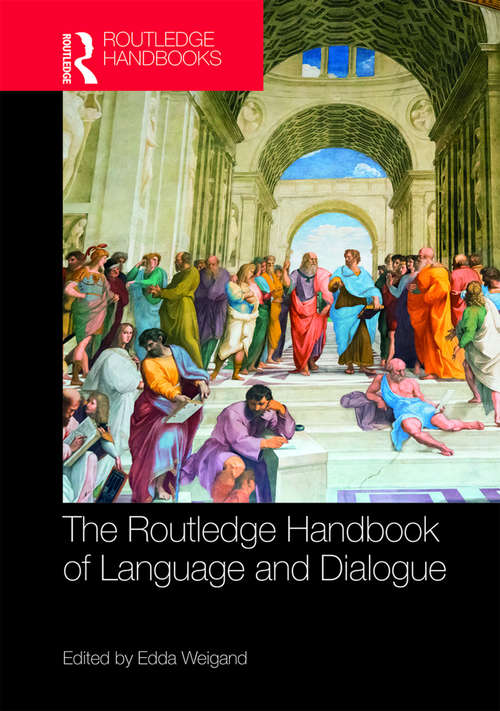 Book cover of The Routledge Handbook of Language and Dialogue