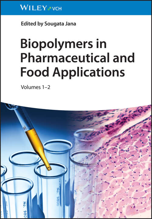 Book cover of Biopolymers in Pharmaceutical and Food Applications, 2 Volumes