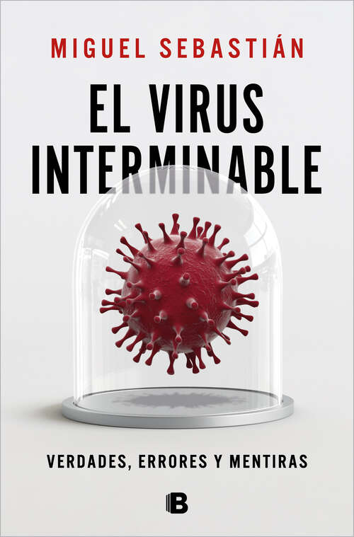 Book cover of El virus interminable: Verdades, errores y mentiras