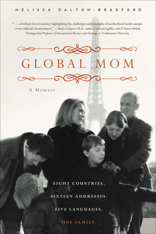 Book cover of Global Mom: A Memoir: Eight Countries, Sixteen Addresses, Five Languages, One Family