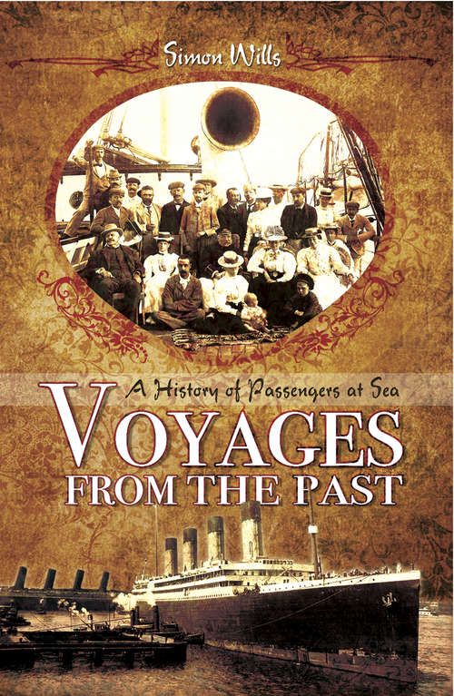 Book cover of Voyages from the Past: A History of Passengers at Sea