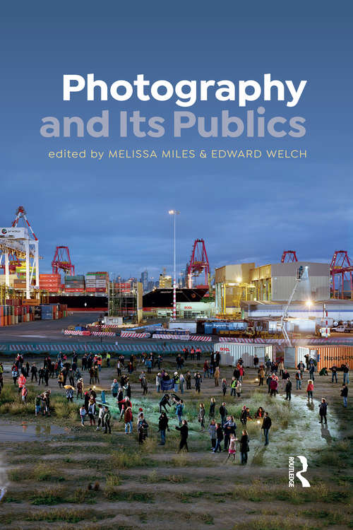 Book cover of Photography and Its Publics