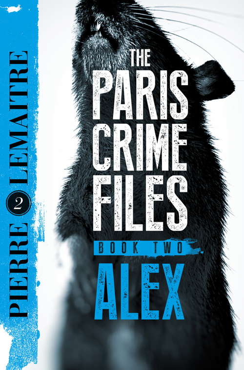 Book cover of Alex: The Heart-Stopping International Bestseller