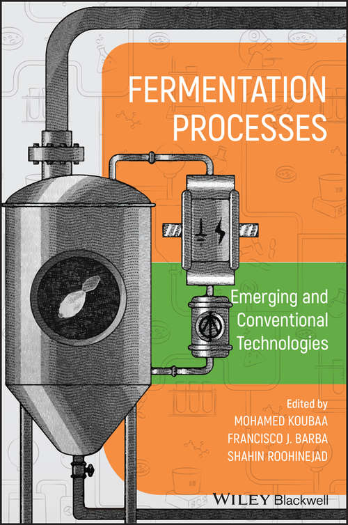 Book cover of Fermentation Processes: Emerging and Conventional Technologies