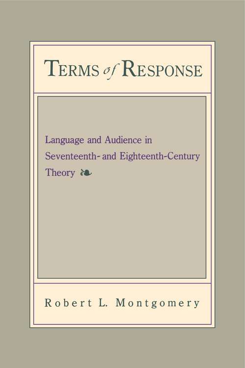 Book cover of Terms of Response: Language and the Audience in Seventeenth- and Eighteenth-Century Theory (G - Reference, Information and Interdisciplinary Subjects)