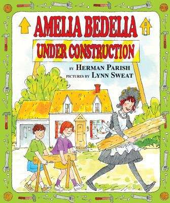 Book cover of Amelia Bedelia Under Construction (I Can Read! #22)
