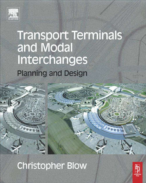 Book cover of Transport Terminals and Modal Interchanges: Planning And Design