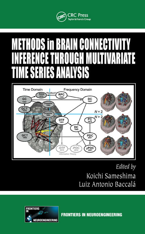 Book cover of Methods in Brain Connectivity Inference through Multivariate Time Series Analysis (1) (Frontiers in Neuroengineering Series)